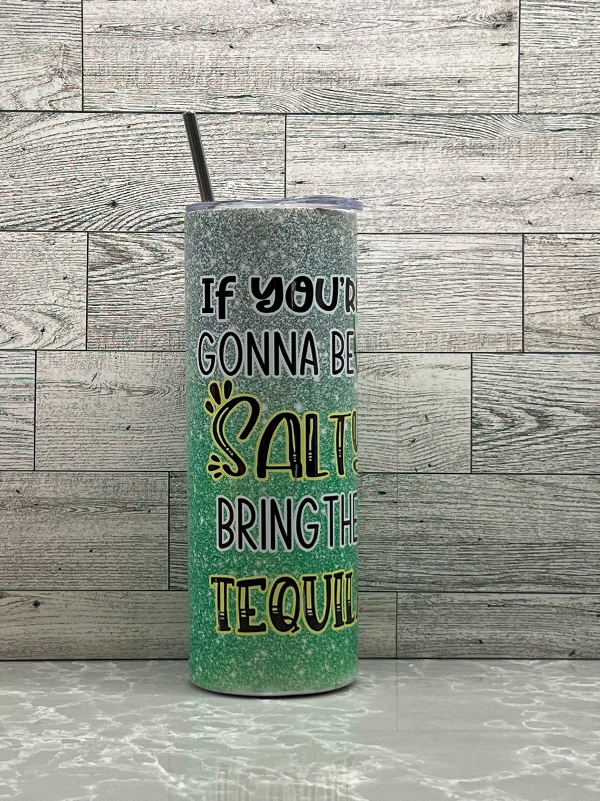 20oz Stainless Steel Tumbler "Salty Tequilia"