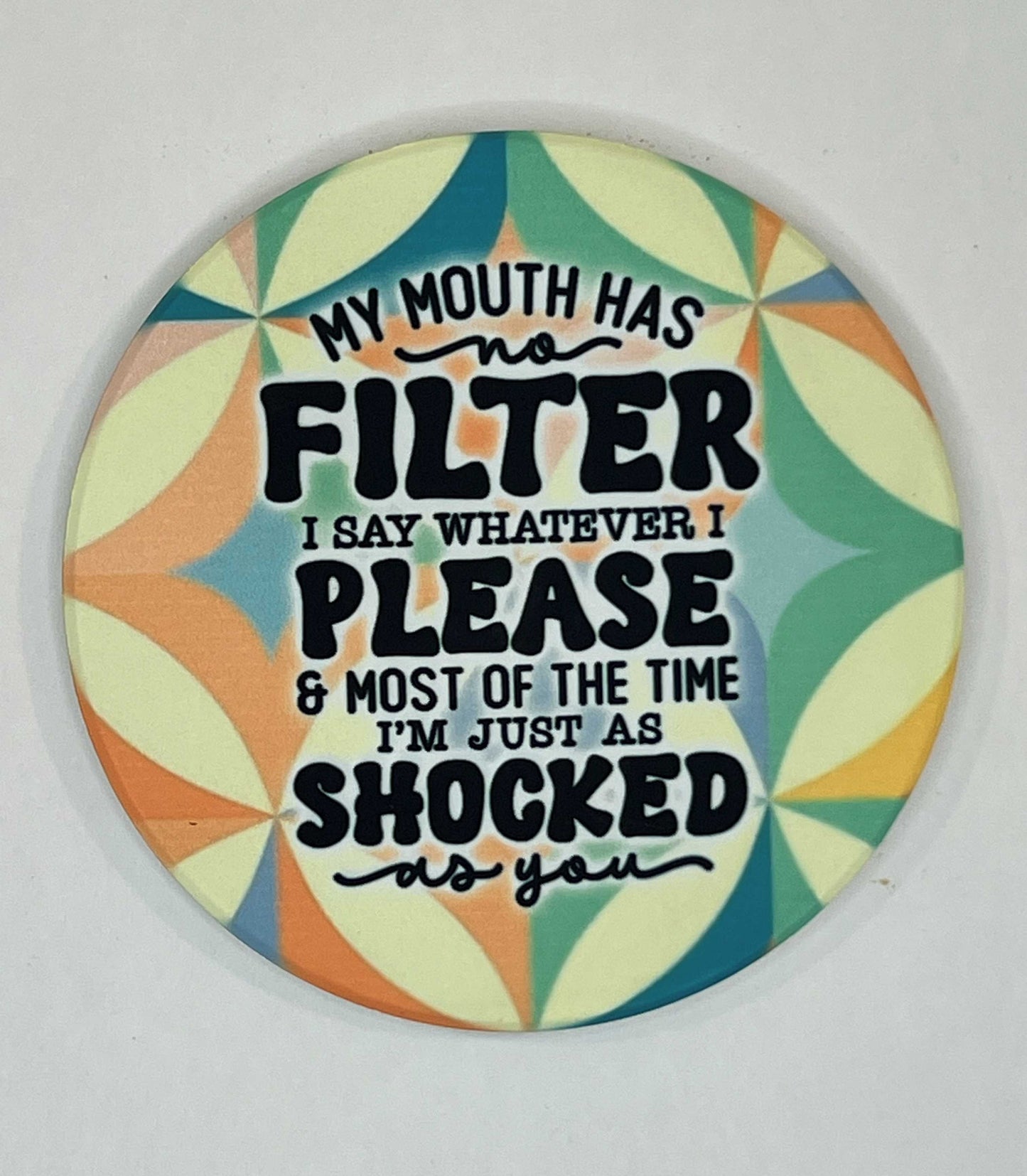 4" Round Ceramic Coaster - Sarcastic Theme