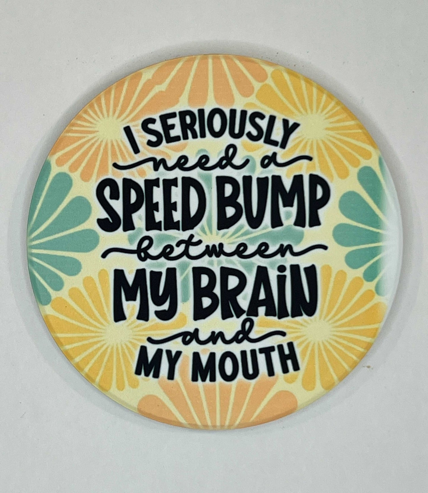 4" Round Ceramic Coaster - Sarcastic Theme