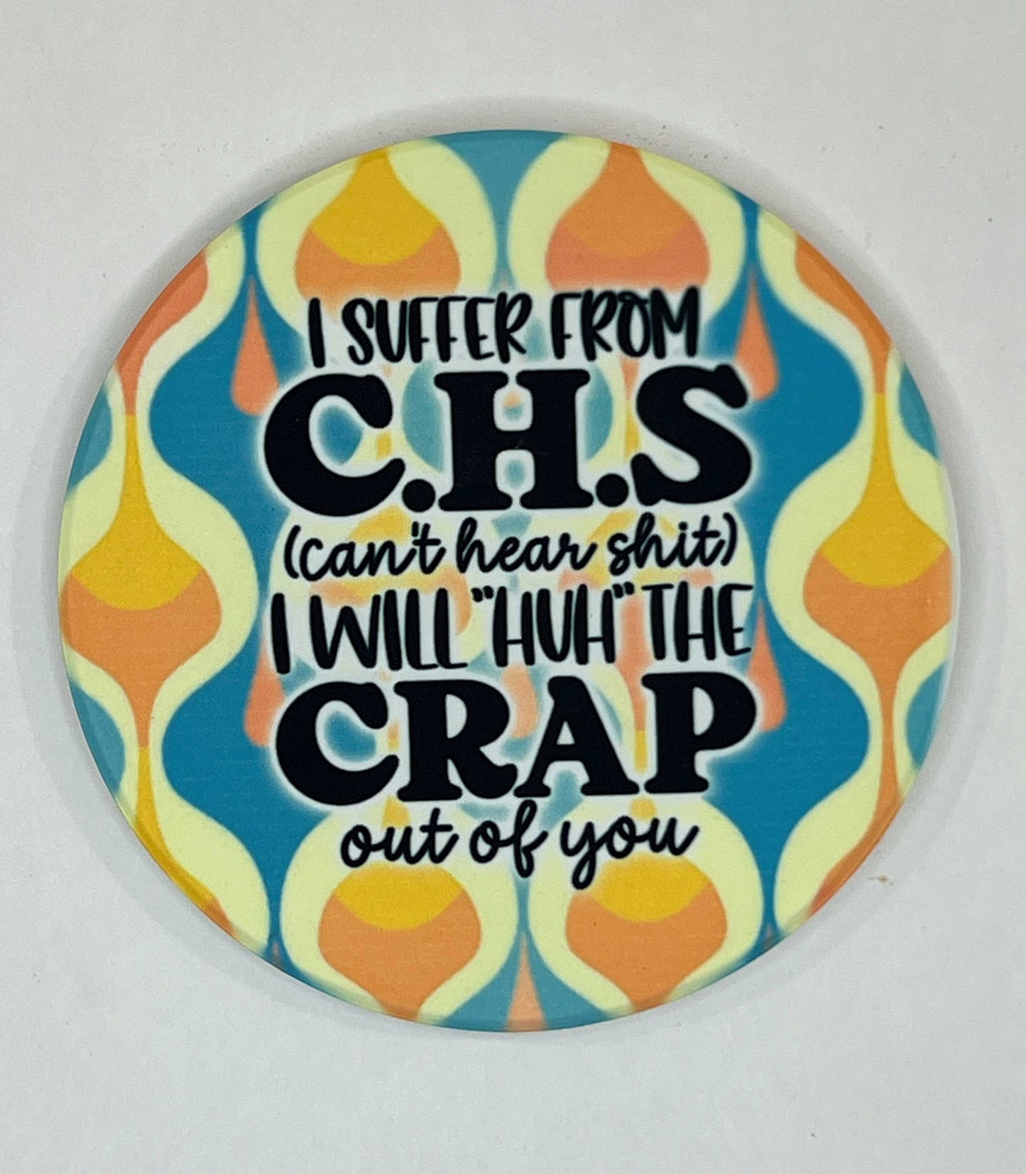 4" Round Ceramic Coaster - Sarcastic Theme