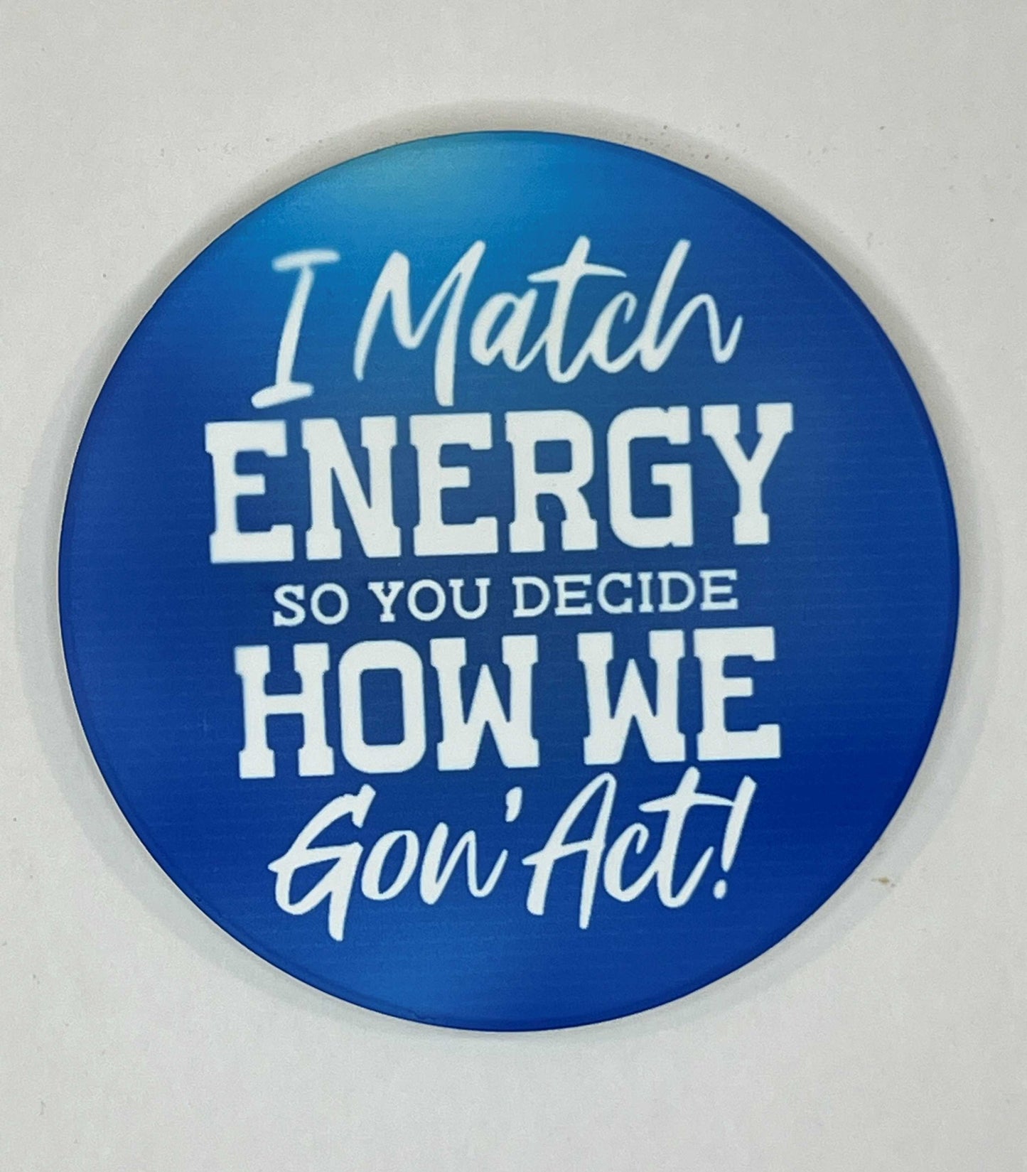 4" Round Ceramic Coaster - Sarcastic Theme