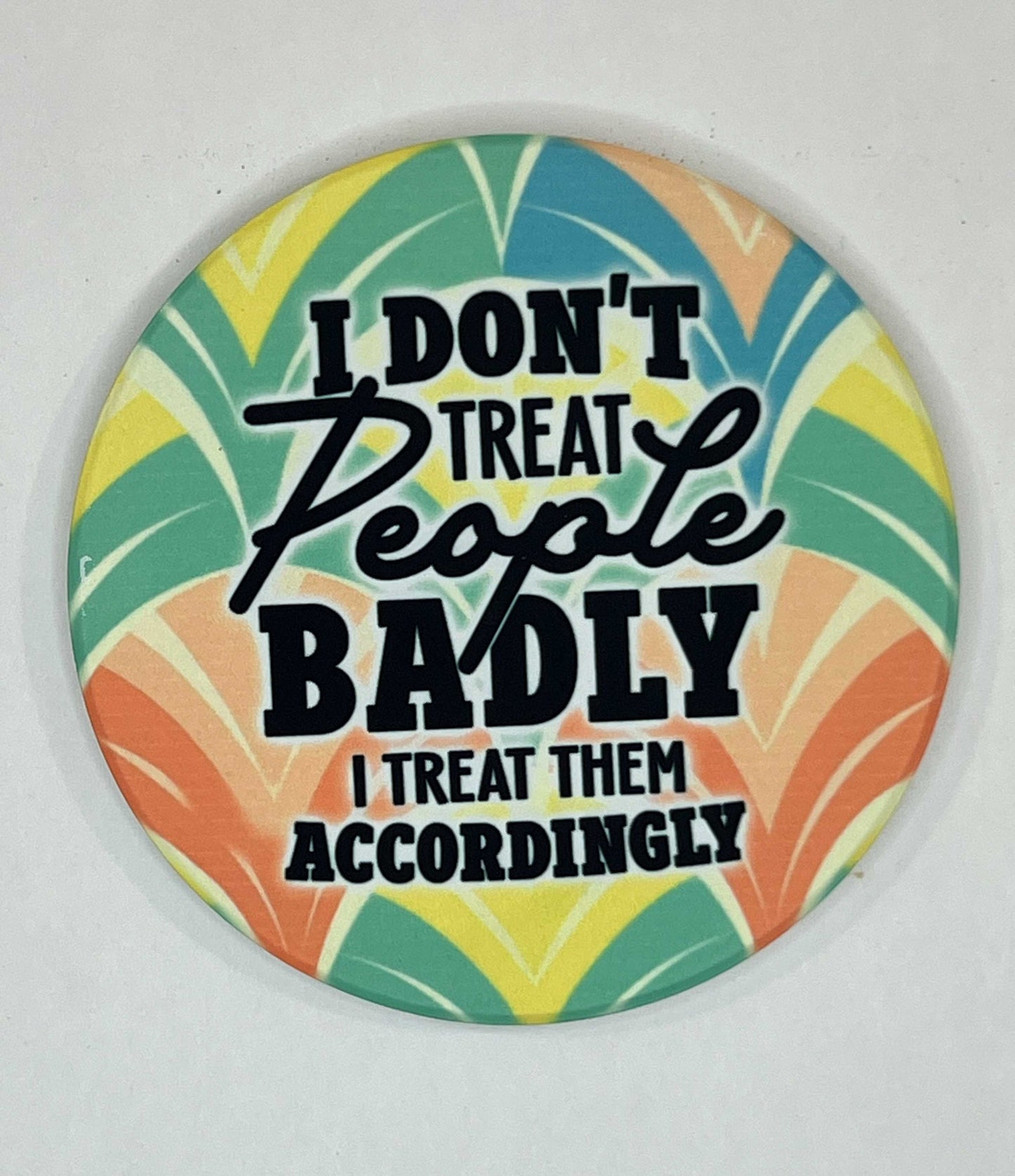 4" Round Ceramic Coaster - Sarcastic Theme