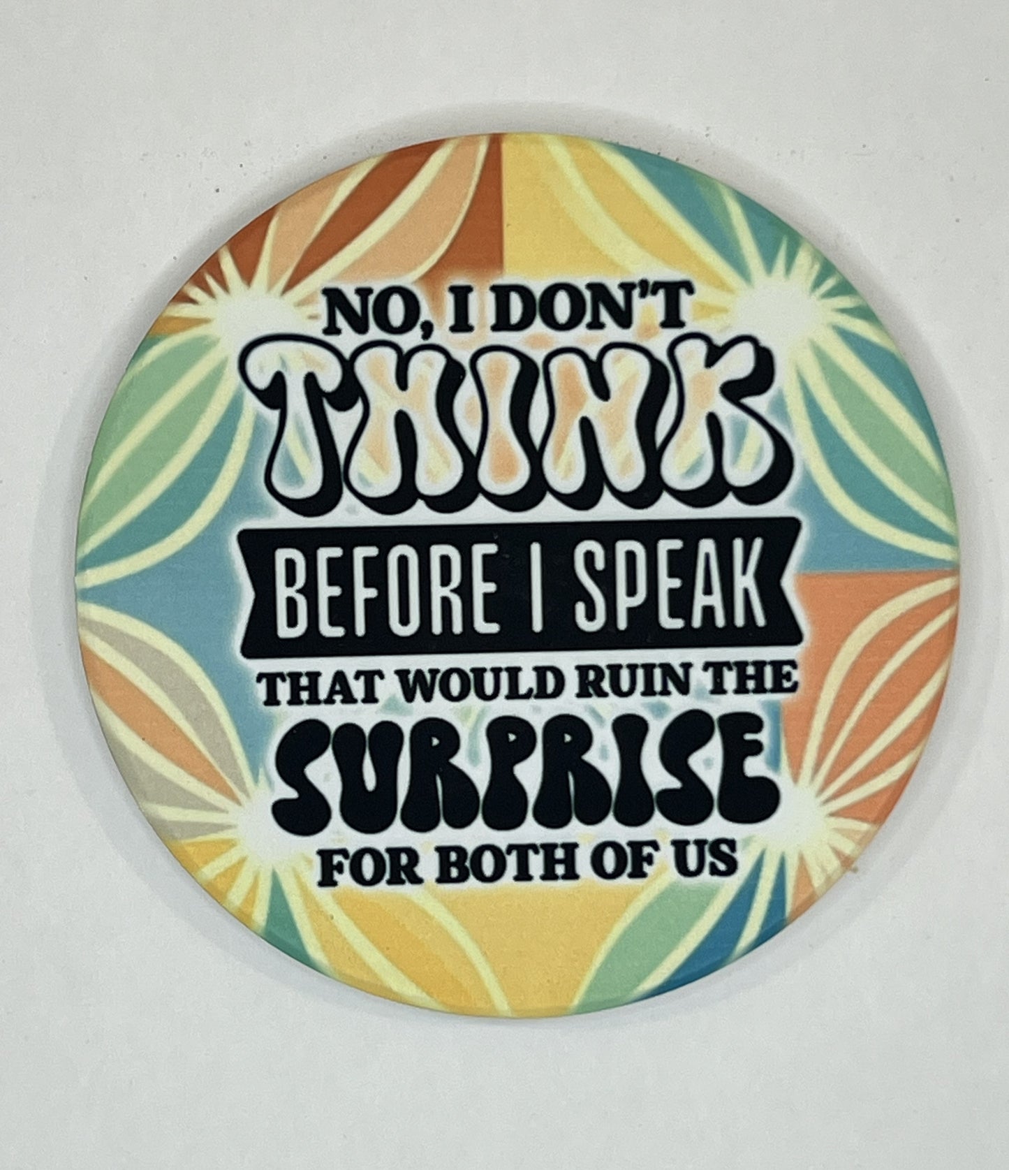 4" Round Ceramic Coaster - Sarcastic Theme
