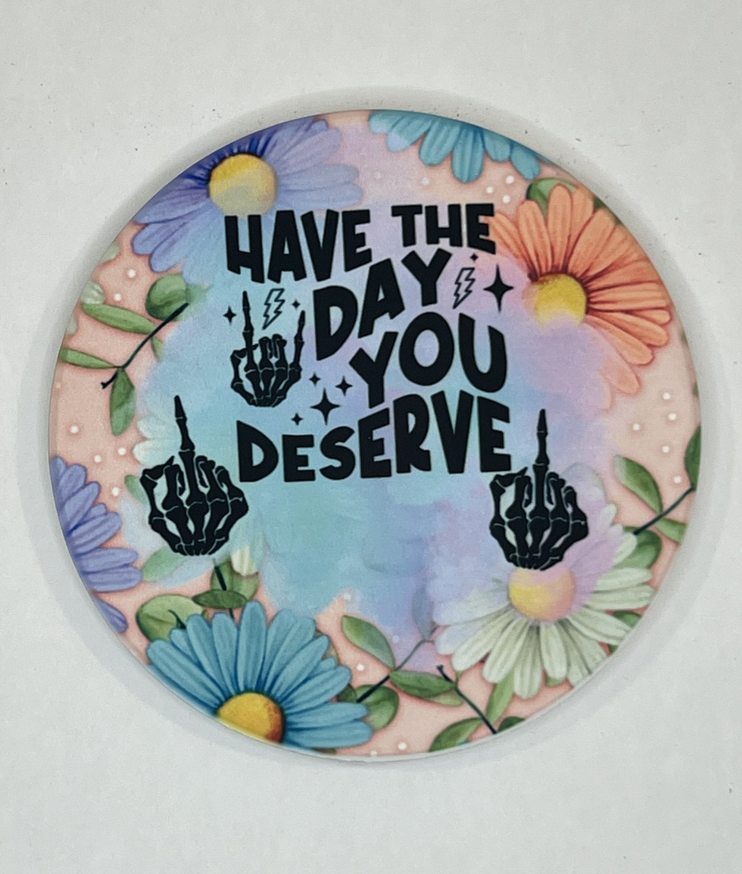 4" Round Ceramic Coaster - Sarcastic Theme