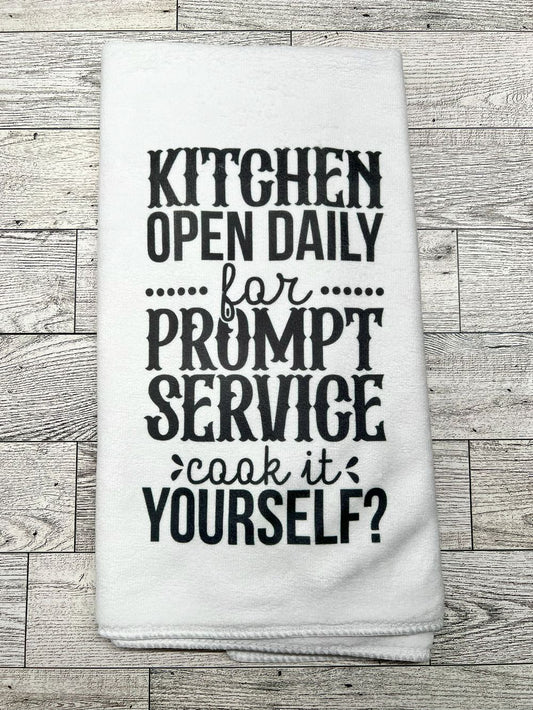 Hand Towel "Kitchen Open Daily for Prompt Service make it Yourself"