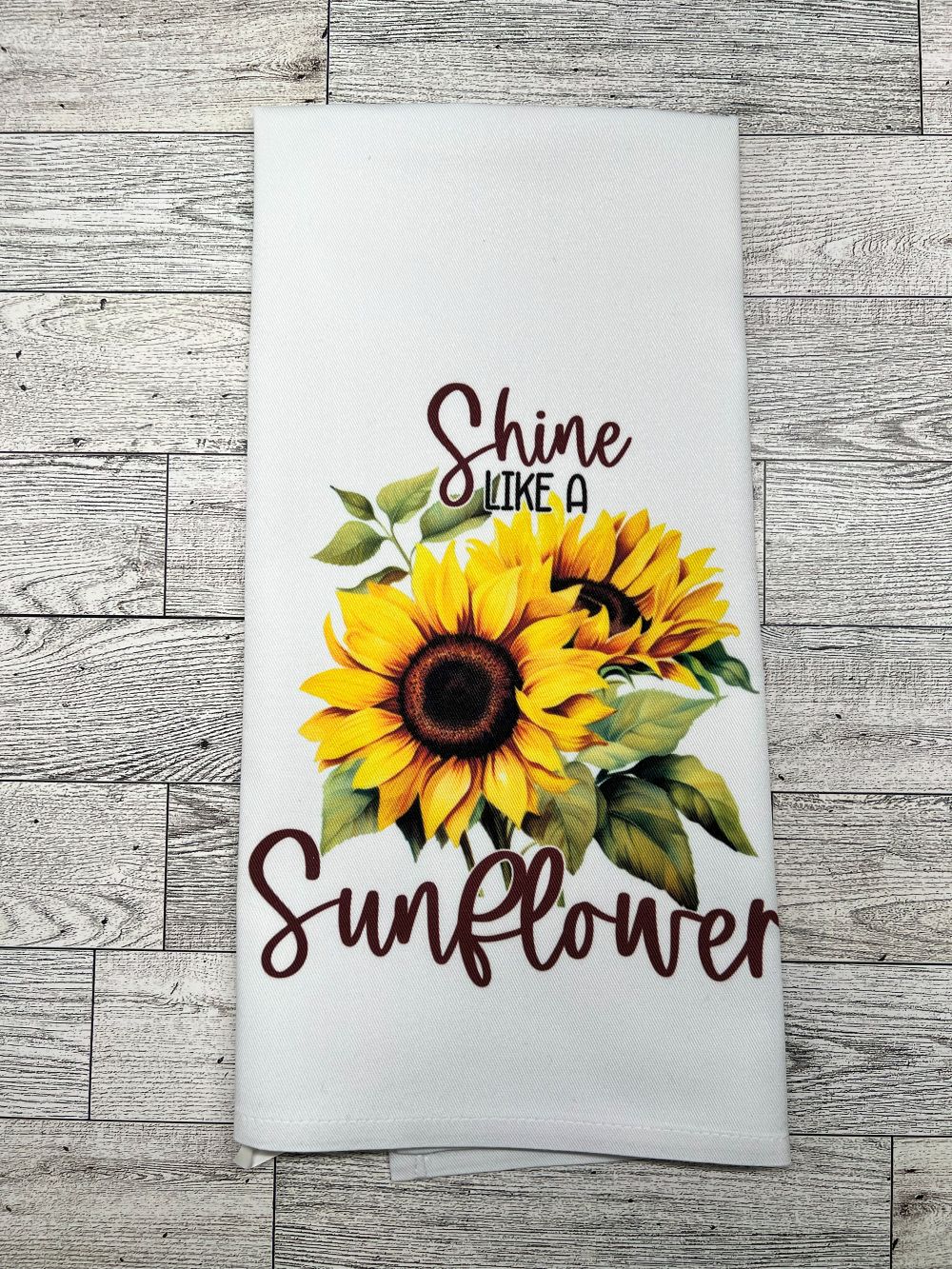 Tea Towel "Shine Like A Sunflower"