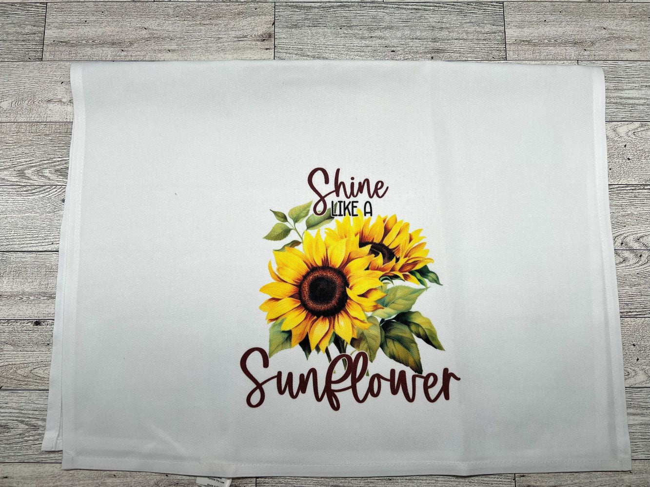Tea Towel "Shine Like A Sunflower"
