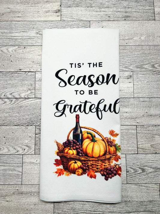 Tea Towel "Tis the Season to Be Grateful"