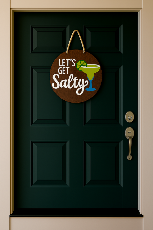 Let's Get Salty Door Sign - 1122