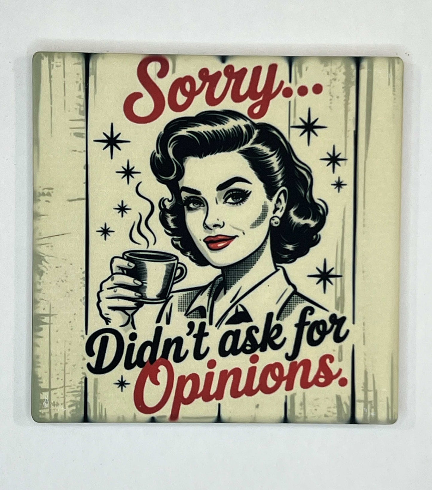 4" Square Ceramic Coaster - Sarcastic Theme