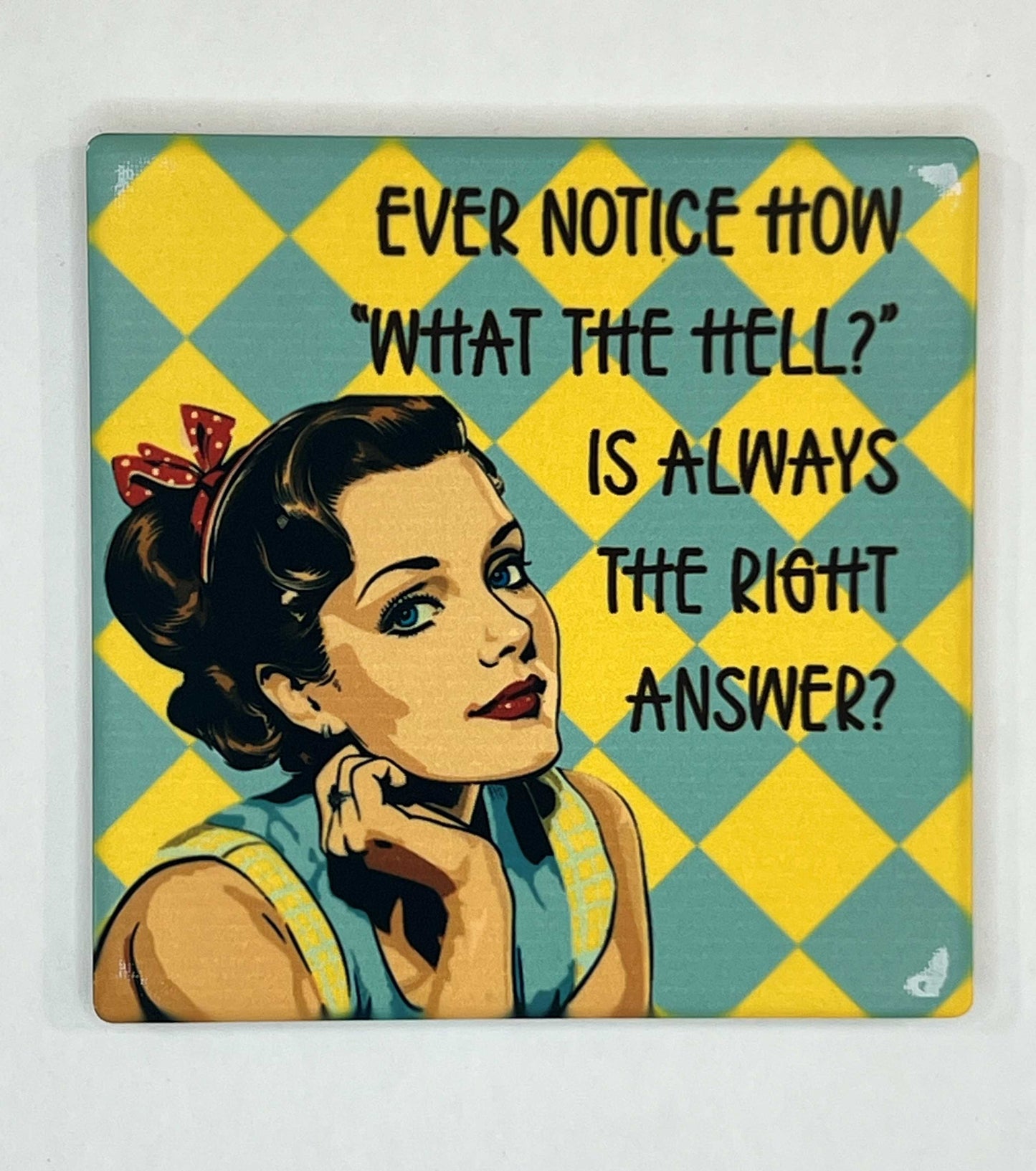 4" Square Ceramic Coaster - Sarcastic Theme