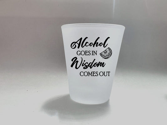 1.5oz Shot Glass - Wisdom01